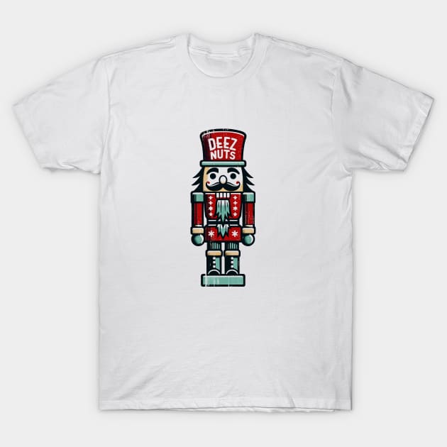 'Deez Nuts' Nutcracker Shirt T-Shirt by Klimek Prints